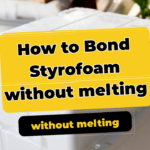 How to bond foam without melting